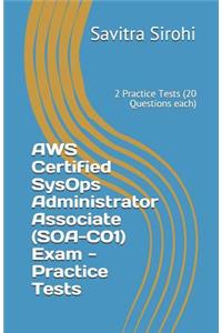 AWS Certified SysOps Administrator Associate (SOA-C01) Exam - Practice Tests