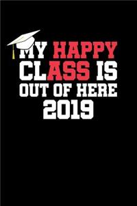 My Happy Class is Out Of Here 2019
