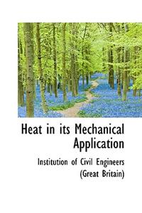 Heat in Its Mechanical Application
