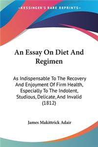 Essay On Diet And Regimen