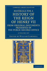 Materials for a History of the Reign of Henry VII 2 Volume Set