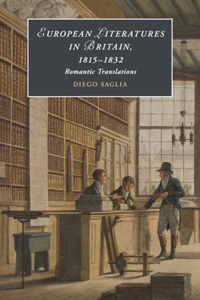 European Literatures in Britain, 1815-1832: Romantic Translations