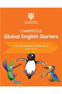 Cambridge Global English Starters Fun with Letters and Sounds C