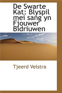 de Swarte Kat: Blyspil Mei Sang Yn Fjouwer Bidriuwen