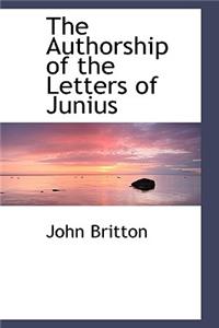 The Authorship of the Letters of Junius