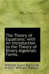The Theory of Equations