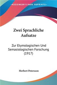 Zwei Sprachliche Aufsatze