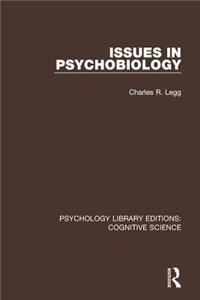 Issues in Psychobiology