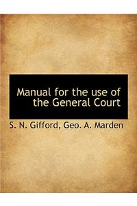 Manual for the Use of the General Court