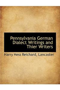 Pennsylvania German Dialect Writings and Thier Writers