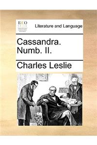 Cassandra. Numb. II.