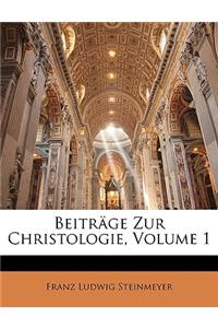 Beitrage Zur Christologie, Volume 1