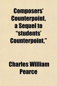 Composers' Counterpoint, a Sequel to Students' Counterpoint,