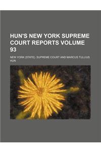 Reports of Cases Heard and Determined in the Supreme Court of the State of New York Volume 93