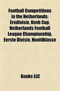 Football Competitions in the Netherlands