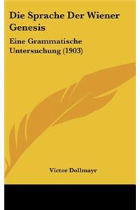 Die Sprache Der Wiener Genesis