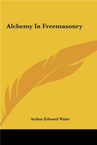Alchemy in Freemasonry