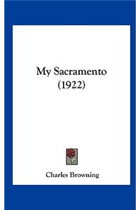 My Sacramento (1922)