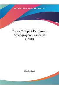 Cours Complet de Phono-Stenographie Francaise (1900)