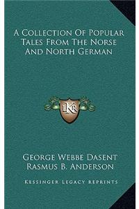 Collection Of Popular Tales From The Norse And North German