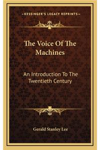 The Voice of the Machines
