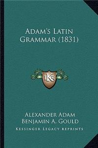 Adam's Latin Grammar (1831)