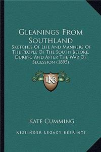 Gleanings from Southland