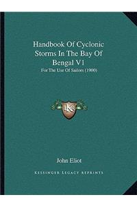Handbook of Cyclonic Storms in the Bay of Bengal V1