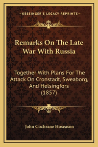 Remarks on the Late War with Russia