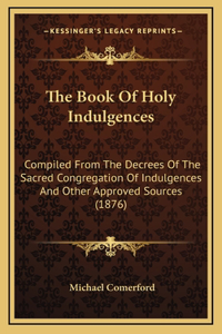 The Book of Holy Indulgences