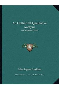 An Outline Of Qualitative Analysis