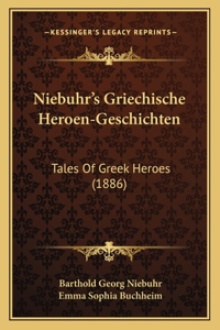 Niebuhr's Griechische Heroen-Geschichten