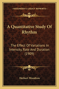 A Quantitative Study Of Rhythm