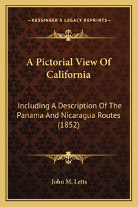 Pictorial View Of California