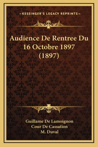 Audience De Rentree Du 16 Octobre 1897 (1897)