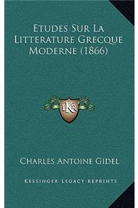 Etudes Sur La Litterature Grecque Moderne (1866)