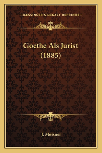 Goethe Als Jurist (1885)