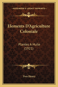 Elements D'Agriculture Coloniale