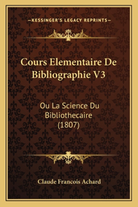Cours Elementaire De Bibliographie V3