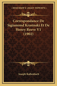 Correspondance De Sigismond Krasinski Et De Henry Reeve V1 (1902)