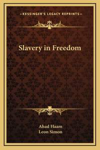 Slavery in Freedom