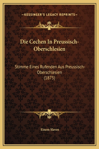 Die Cechen In Preussisch-Oberschlesien