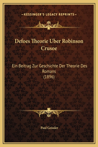 Defoes Theorie Uber Robinson Crusoe
