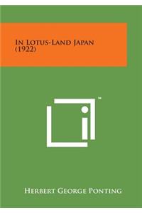 In Lotus-Land Japan (1922)