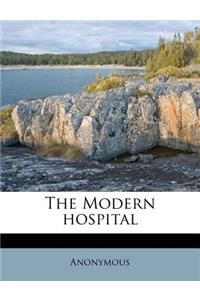 The Modern Hospital