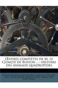 OEuvres complètes de M. le C[om]te de Buffon ...: histoire des animaux quadrupèdes