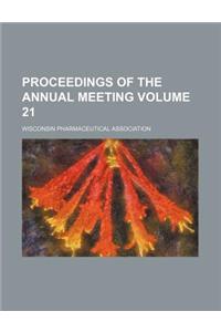 Proceedings of the Annual Meeting Volume 21