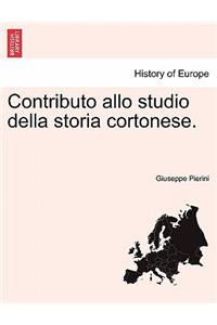 Contributo Allo Studio Della Storia Cortonese.