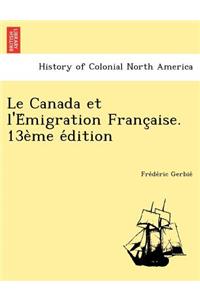 Canada et l'Émigration Française. 13ème édition