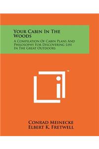 Your Cabin In The Woods